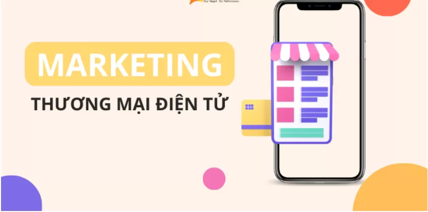 thương mại điện tử v&agrave; marketing